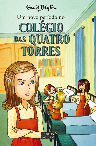 Um Novo Período no Colégio das Quatro Torres - BLYTON, ENID