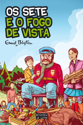 Os Sete e o Fogo de Vista - BLYTON, ENID