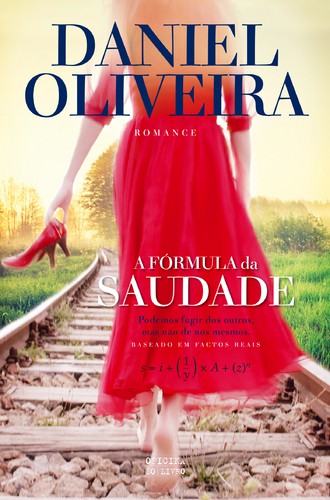 A Fórmula da Saudade - DANIEL OLIVEIRA