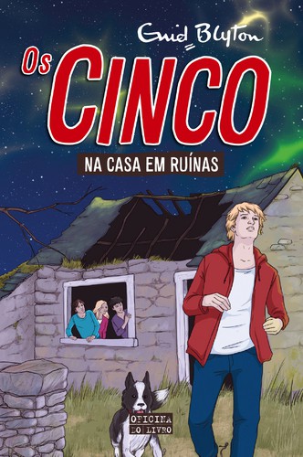 Os Cinco na Casa em Ruínas - BLYTON, ENID