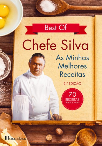 Best Of Chefe Silva - As Minhas Melhores Receitas - SILVA, ANTÓNIO