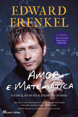 Amor e Matemática - EDWARD FRENKEL