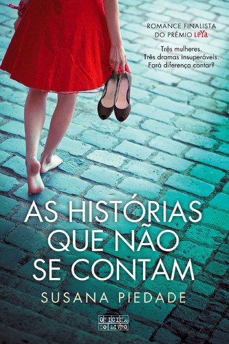As Histórias Que Não Se Contam - PIEDADE, SUSANA