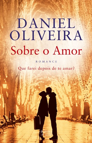 Sobre o Amor - OLIVEIRA, DANIEL