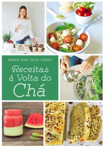 Receitas à Volta do Chá - VIEIRA, MARIA ANA