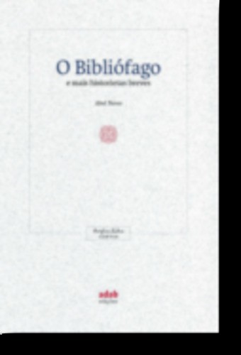 BIBLIOFAGO E MAIS HISTORIETAS BREVES (O) - NEVES, ABEL