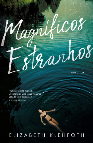 Magníficos Estranhos - KLEHFOTH, ELIZABETH