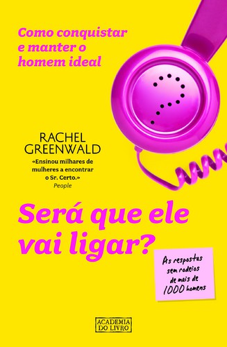 Será Que Ele Vai Ligar? - GREENWALD, RACHEL