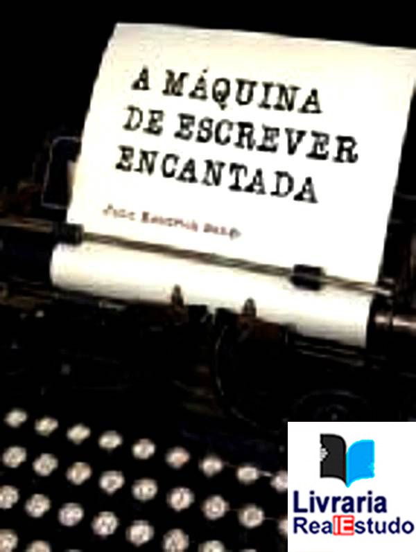 A Máquina de Escrever Encantada