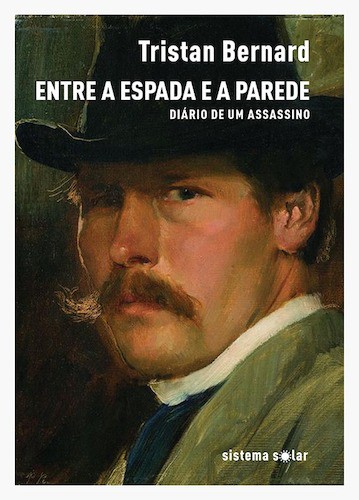 ENTRE A ESPADA E A PAREDE - BERNARD, TRISTAN