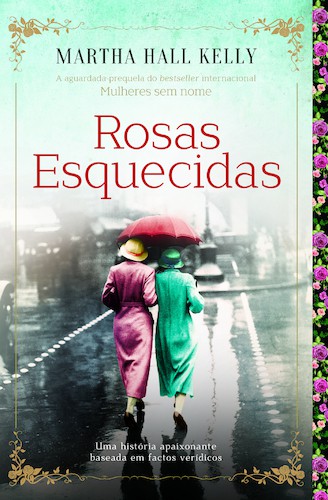 Rosas esquecidas - eBook - KELLY, MARTHA HALL