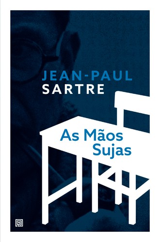 As mãos sujas - eBook - SARTRE, JEAN-PAUL