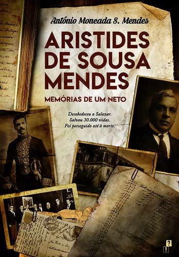 Aristides de Sousa Mendes - eBook - MENDES, ANTÓNIO MONCADA S.