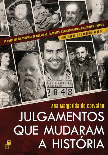 Julgamentos que Mudaram a História - eBook - CARVALHO, ANA MARGARIDA DE