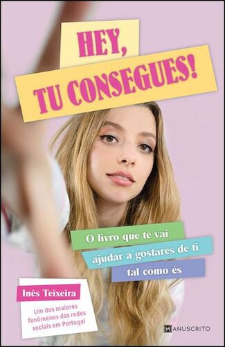 HEY TU CONSEGUES! - TEIXEIRA, INES