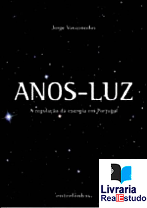 Anos-Luz, A regulação da energia em Portugal