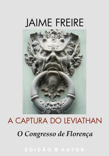 A Captura do Leviathan - eBook - FREIRE, JAIME