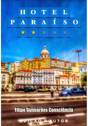 Hotel Paraíso - eBook - CONSCIÊNCIA, FILIPE GUIMARÃES