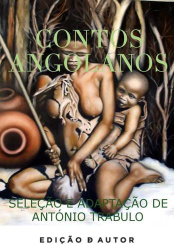 Contos Angolanos - eBook - TRABULO, ANTÓNIO