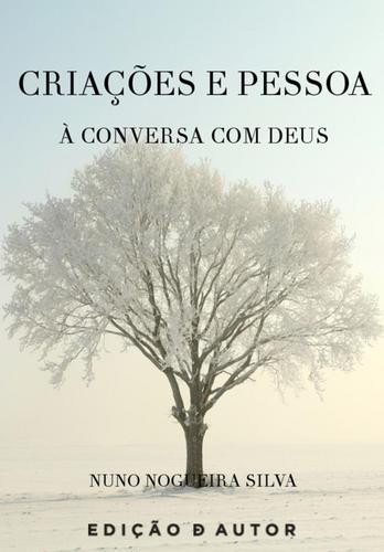 Criações e Pessoa - eBook - SILVA, NUNO NOGUEIRA
